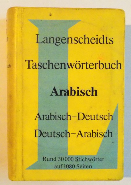 LANGENSCHEIDTS TASCHENWORTERBUCH, ARABISCH, ARABISCH-DEUTSCH, DEUTSCH - ARABISCH, 1976