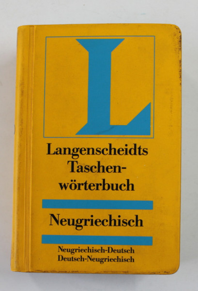 LANGENSCHEIDTS TASCHENWORTERBUCH , NEUGRIECHISCH - DEUTSCH / DEUTSCH - NEUGRIECHISCH , von HEINZ F. WENDT , 1990