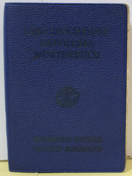 LANGENSCHEIDTS UNIVERSAL - WORTERBUCH , RUMANISCH - DEUTSCH / DEUTSCH - RUMANISCH von LANGE - KOWAL , 1957 , FORMAT DE BUZUNAR
