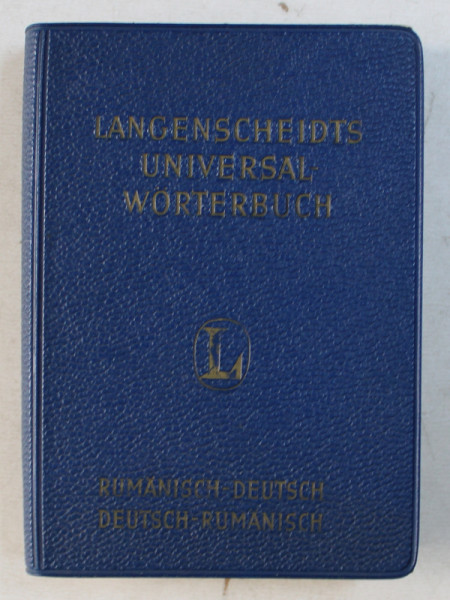 LANGENSCHEIDTS UNIVERSAL  - WORTERBUCH  - RUMANISCH - DEUTSCH / DEUTSCH  - RUMANISCH von  LANGE  - KOWAL , 1965