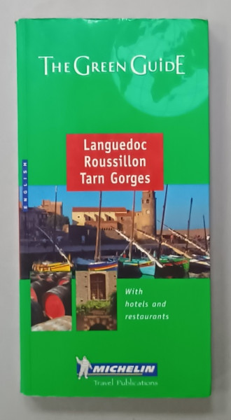 LANGUEDOC , ROUSSILLON , TARN GEORGES , THE GREEN GUIDE MICHELIN  , ANII '2000