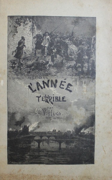 L'ANNEE TERRIBLE, LA LIBERATION DU TERRITIRE par VICTOR HUGO
