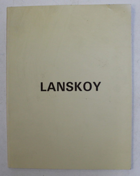LANSKOY  - PEINTURES , GALERIE GEORGES LAVROV , PARIS , 1988