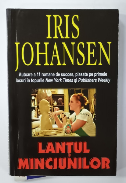 LANTUL MINCIUNILOR de IRIS JOHANSEN , 2004