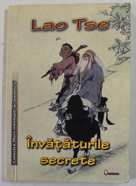 LAO TSE , INVATATURILE SECRETE , 2012