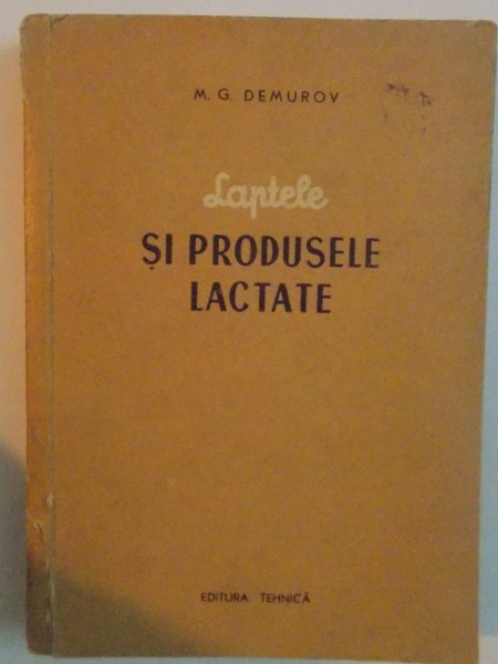 LAPTELE SI PRODUSELE LACTATE, 1952