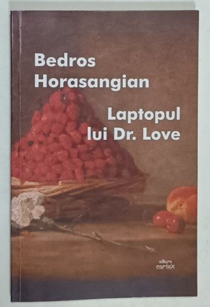 LAPTOPUL LUI Dr. LOVE de BEDROS  HORANSANGIAN , 2023