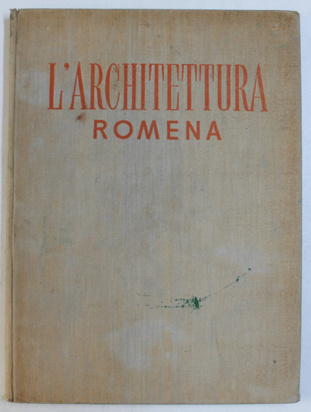 L'ARCHITETTURA ROMENA  1953