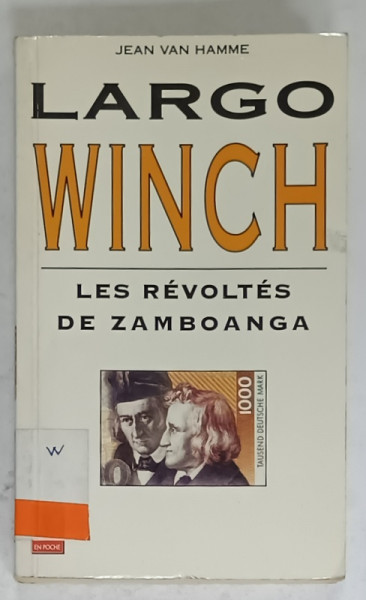 LARGO WINCH , LES REVOLTES DE ZAMBOANGA par JEAN VAN HAMME , 1997