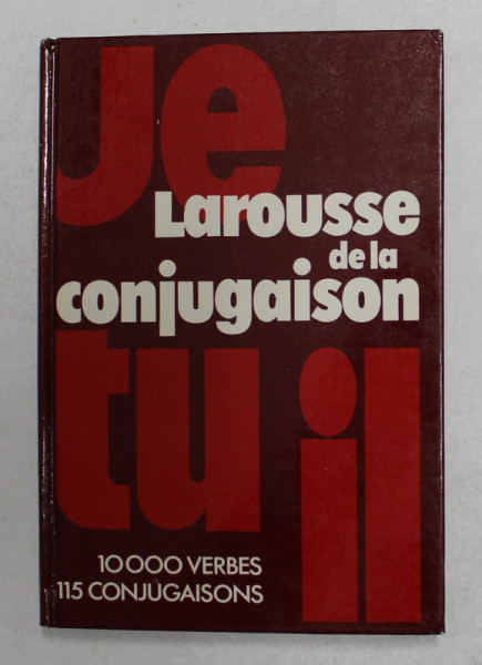 LAROUSSE DE LA CONJUGAISON - 10000 VERNBES , 115 CONJUGAISONS , 1980