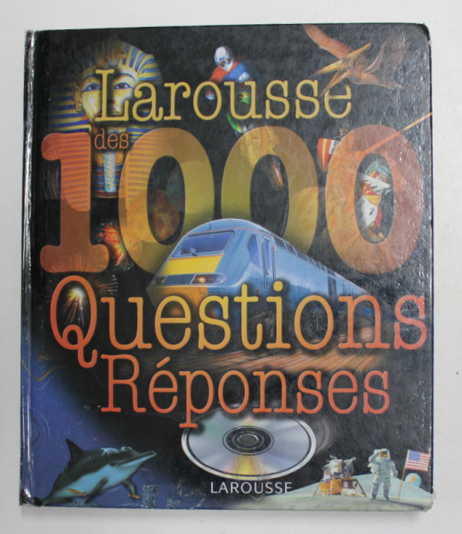 LAROUSSE DES 1000 QUESTIONS REPONSES , 2004, PREZINTA HALOURI DE APA , URME DE UZURA