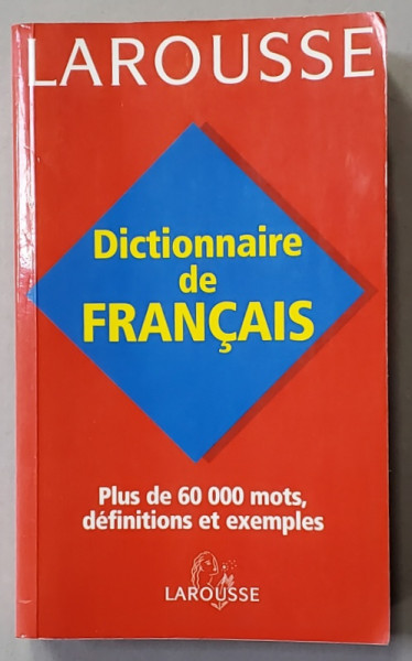 LAROUSSE DICTIONNAIRE DE FRANCAIS , PLUS DE 60.000 MOTS , 1999