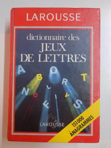 LAROUSSE , DICTIONNAIRE DES JEUX DE LETTRES , 151000 ANAGRAMMES , 1994