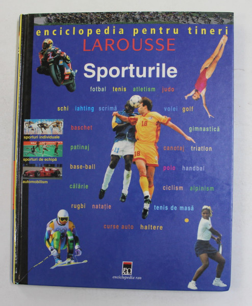 LAROUSSE - ENCICLOPEDIA PENTRU TINERET - SPORTURILE , 2001