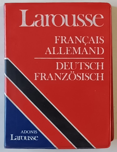 LAROUSSE FRANCAIS -  ALLEMAND / DEUTSCH - FRANZOSISCH 1989, FORMAT DE BUZUNAR