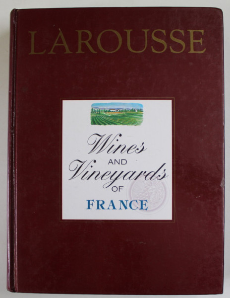 LAROUSSE  WINES AND VINEYARDS OF FRANCE , 1987