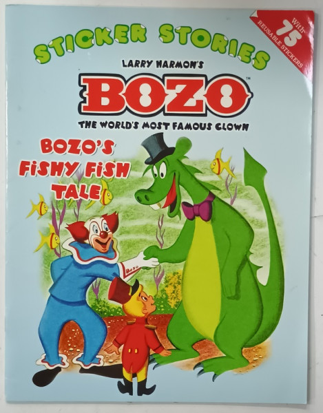 LARRY HARMON 'S BOZO , THE WORLD MOST FAMOUS CLOWN , BOZO 'S FISHY FISH TALE  , STICEKES STORIES , 2005