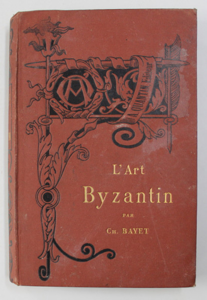 L'ART BYZANTIN par C. BAYET