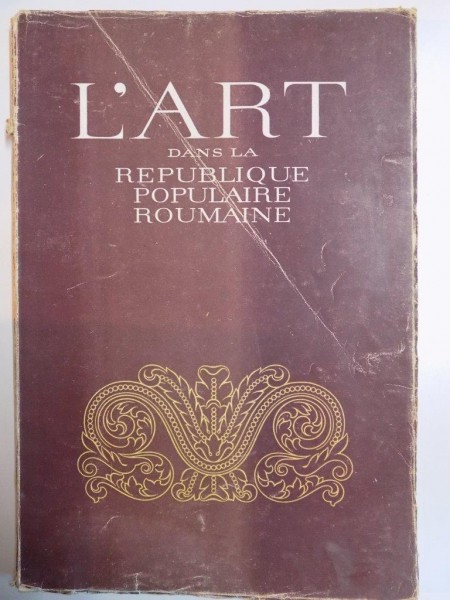 L'ART DANS LA REPUBLIQUE POPULAIRE ROUMAINE ,  1954