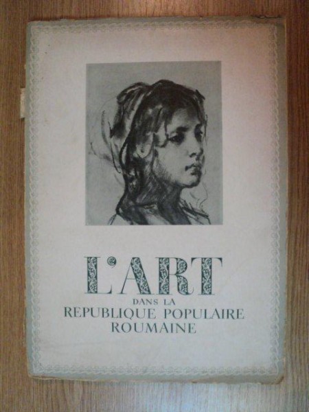L'ART DANS LA REPUBLIQUE POPULAIRE ROUMAINE, CRONIQUE 6  1953