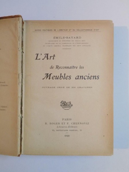 L'ART DE RECONNAITRE LE MEUBLES ANCIENS. OUVRAGE ORNE DE 200 GRAVURES par EMILE BAYARD, PARIS  1920