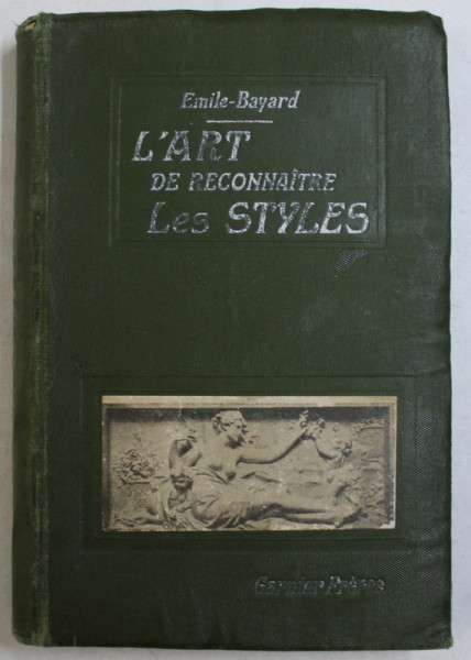 L'ART DE RECONNAITRE LES STYLES. ARCHITECTURE - AMEUBLEMENT par EMILE BAYARD