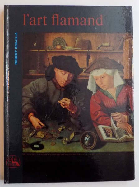 L'ART FLAMAND par ROBERT GENAILLE , 1965