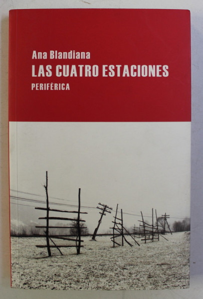 LAS CUATRO ESTACIONES de ANA BLANDIANA , 2011