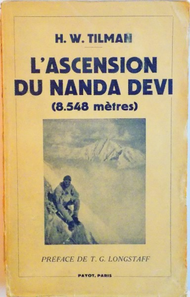 L`ASCENSION DU NANDA DEVI (8.548 METRES) de H.W. TILMAN, 1938