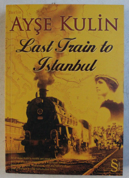 LAST TRAIN TO ISTANBUL by AYSE KULIN , 2002