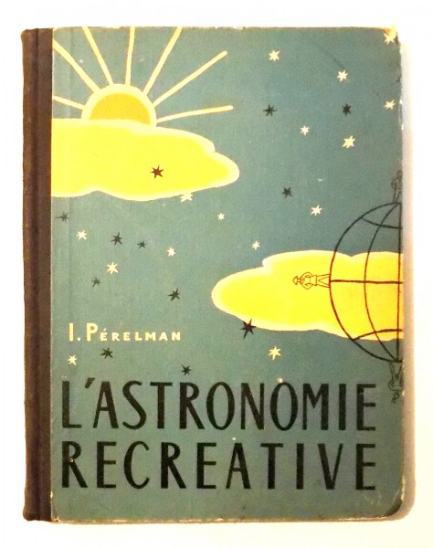 L'ASTRONOMIE RECREATIVE de I. PERELMAN , 1958