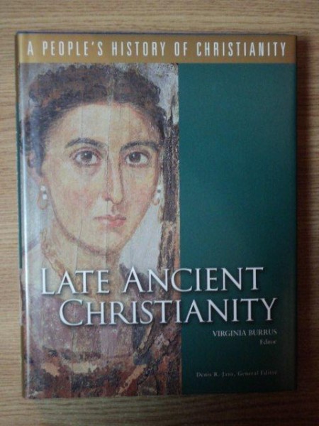 LATE ANCIENT CHRISTIANITY VOL.II