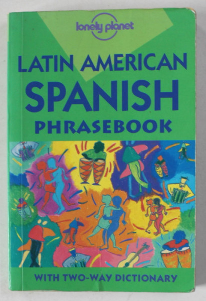 LATIN AMERICAN SPANISH PHRASEBOOK , WITH TWO - WAY DICTIONARY , 1998 , FORMAT DE BUZUNAR