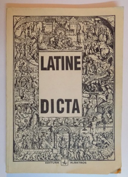LATINE DICTA , CITATE SI EXPRESII LATINESTI , 1992