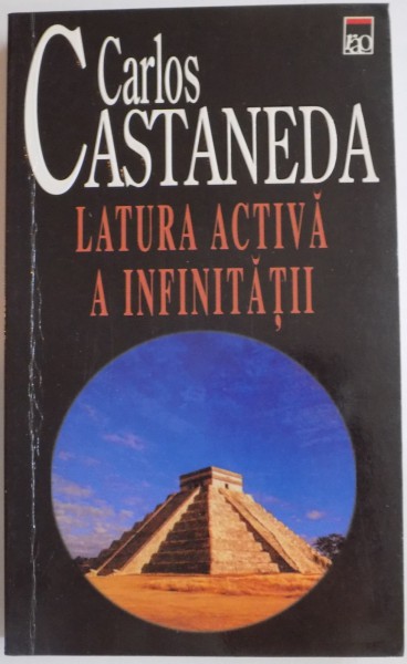 LATURA ACTIVA A INFINITATII de CARLOS CASTANEDA , 2003
