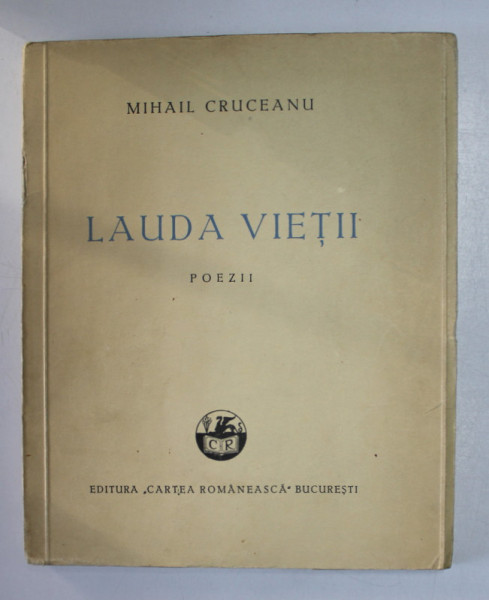 LAUDA VIETII , poezii de MIHAIL CRUCEANU , 1945