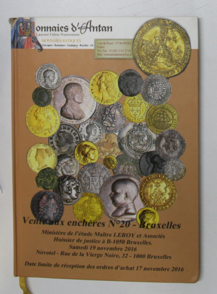 LAURENT FABRE NUMISMATE - 20e VENTE AUX ENCHERES PUBLIQUES , MONNAIES ANTIQUES  CATALOG DE LICITATIE , 2016, PREZINTA PETE SI HALOURI DE APA *