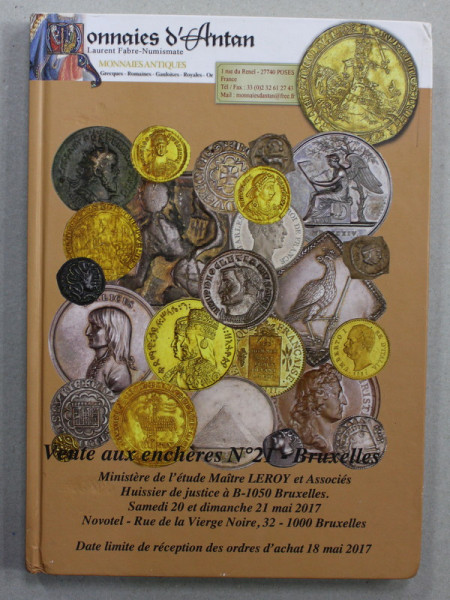 LAURENT FABRE NUMISMATE - 20e VENTE AUX ENCHERES PUBLIQUES , MONNAIES ANTIQUES  CATALOG DE LICITATIE , 2017, PREZINTA PETE