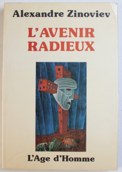 L'AVENIR RADIEUX par ALEXANDRE ZINOVIEV , 1978