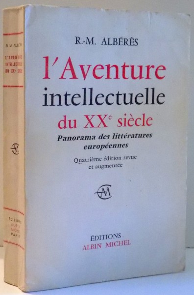 L`AVENTURE INTELLECTUELLE DU XXE SIECLE, PANORAMA DES LITTERATURES EUROPEENNES , 1969