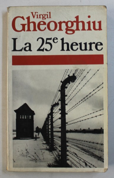 LE 25 e HEURE par VIRGIL GHEORGHIU , 1983