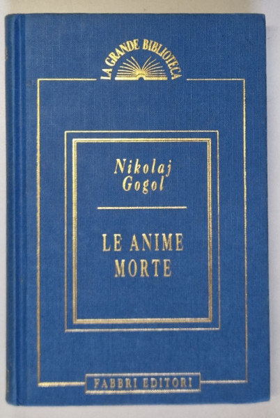 LE ANIME MORTE di NIKOLAI GOGOL , TEXT IN LIMBA ITALIANA , 1994