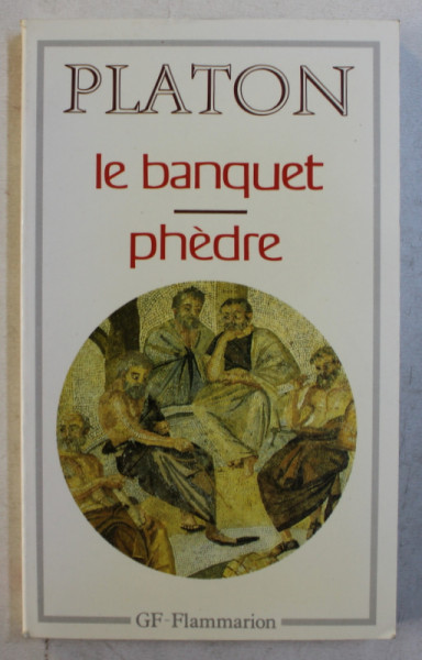 LE BANQUET  - PHEDRE par PLATON , 1964