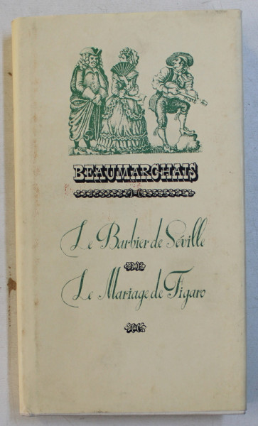 LE BARBIER DE SEVILLE - LE MARIAGE DE FIGARO par BEAUMARCHAIS , 1979