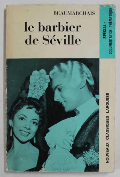 LE BARBIER DE SEVILLE par BEAUMARCHAIS , comedie , 1970 , PREZINTA PETE SI HALOURI DE APA