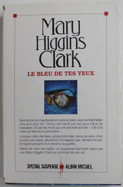 LE BLEU DE TES YEUX par MARY HIGGINS CLARK , 2014, COPERTA CU URME DE UZURA