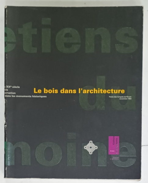 LE BOIS DANS L 'ARCHITECTURE , 1993
