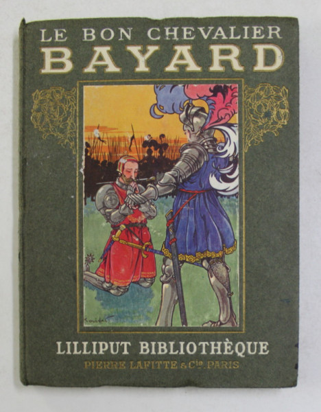 LE BON CHEVALIER BAYARD - texte de RODOLPHE BRINGER , illustrations de KOISTER , 1913