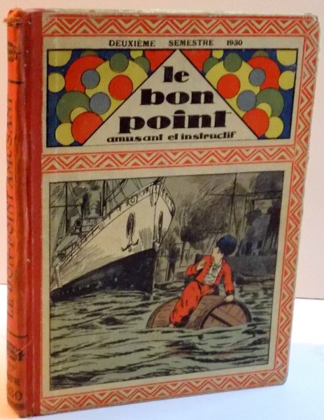 LE BON POINT AMUSANT ET INSTRUCTIF , LA FILLE DU GARDE-CHASSE , ANUL 19 , 3 JUILLET 25 DECEMBRE 1930