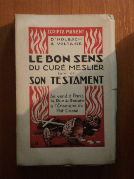 LE BON SENS DU CURE MESLIER SUIVI DE SON TESTAMENT par D'HOLBACH & VOLTAIRE , EXEMPLAIRE NR. 715